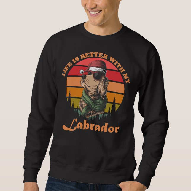 Livet är bättre med min labrador lång ärmad tröja (Framsida)