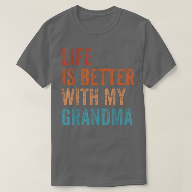 Livet är bättre med min mormor, Barnbarn Vin T Shirt (Design framsida)