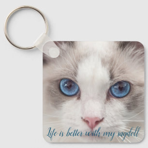Livet är bättre med min Ragdoll Keychain Nyckelring
