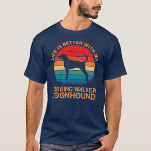 Livet är bättre med min Treeing Walker Coonhound T Shirt