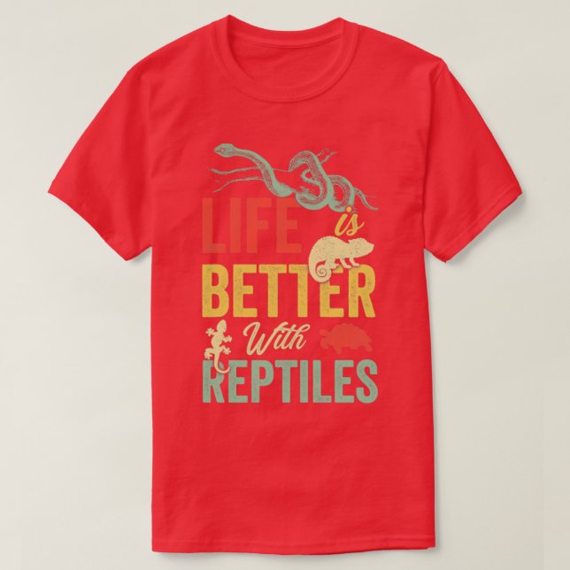 Livet är bättre med mina reptiler t shirt (Design framsida)