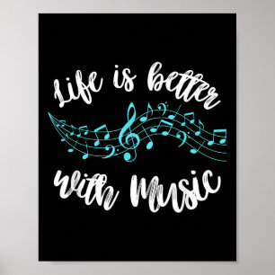 Livet är bättre med Music Musician Quote Clef Note Poster