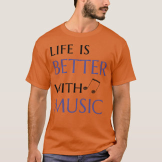 livet är bättre med musik citat roligt t shirt