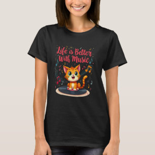 Livet är bättre med musik Rolig musiker Kattälskar T Shirt
