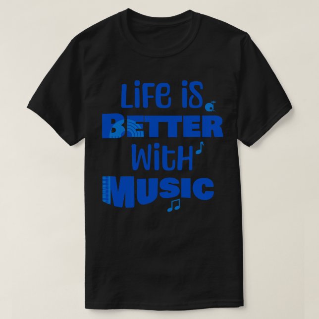 Livet är bättre med musik t shirt (Design framsida)