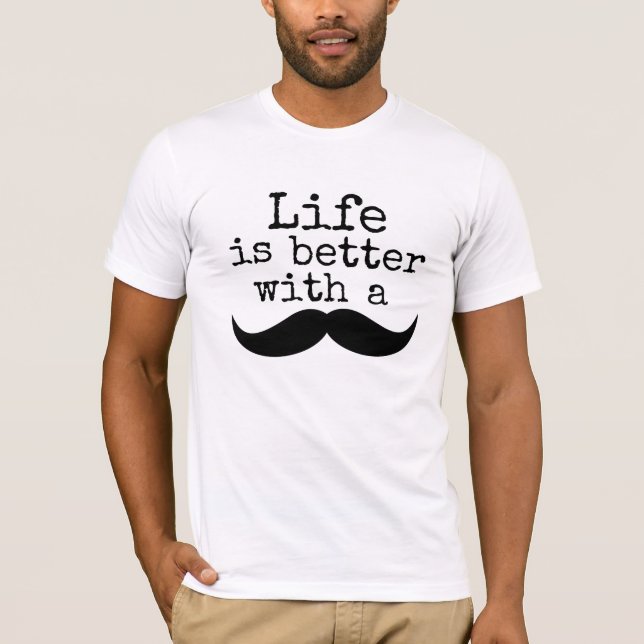 Livet är bättre med mustasch tröja (Framsida)