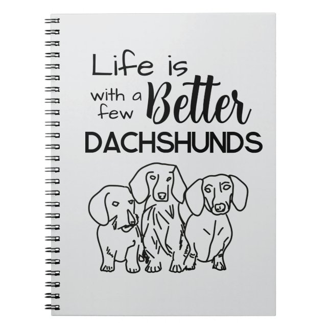 Livet är bättre med några Dachshunds-dockor Anteckningsbok (Framsidan)