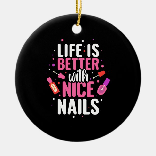 Livet är bättre med Nice Nagel Julgransprydnad Keramik (Framsidan)