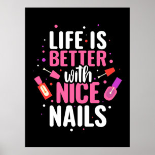 Livet är bättre med Nice Nagel Poster