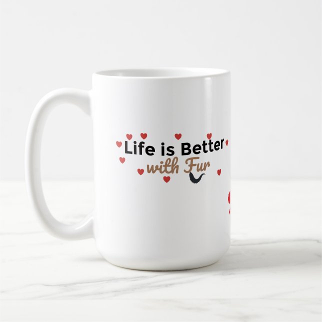 Livet är bättre med päls – husdjursälskare kaffemugg (Vänster)