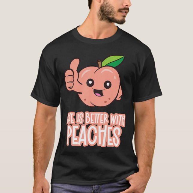 Livet Är Bättre Med Persikor T Shirt (Framsida)