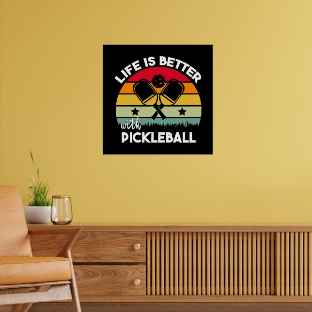 Livet är bättre med Pickleball Poster (Vardagsrum 2)