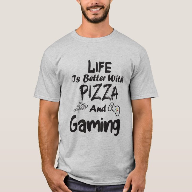 Livet är bättre med pizza och spel t shirt (Framsida)