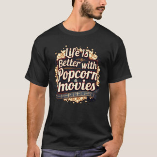 Livet är bättre med Popcorn och Movies Design Vint T Shirt