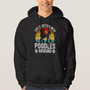 Livet är bättre med pudel runt hoodie