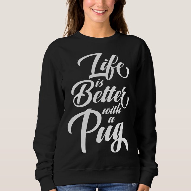 Livet är bättre med Pug Essential T-Shirt 577 (Framsida)