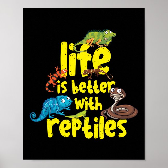 Livet är bättre med Reptiles Lizard Snake Poster (Framsidan)
