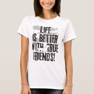 Livet är bättre med sanna vänner - dachshund 1 t shirt