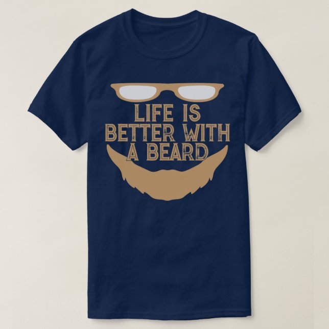 Livet är bättre med skägg 2 t shirt (Design framsida)