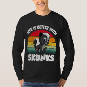 Livet är bättre med Skunks Retro-Vintagen T Shirt