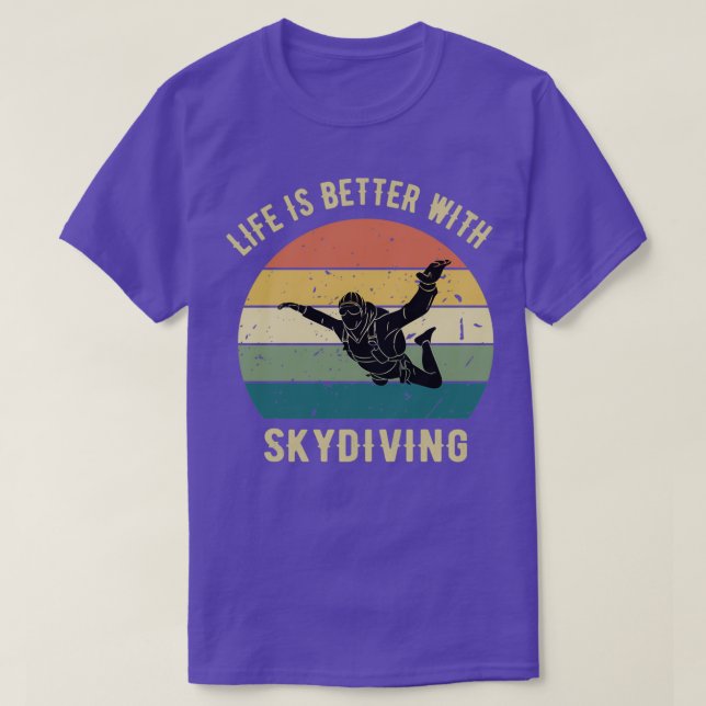 Livet är bättre med Skydiving Skydiver Gift Funny T Shirt (Design framsida)