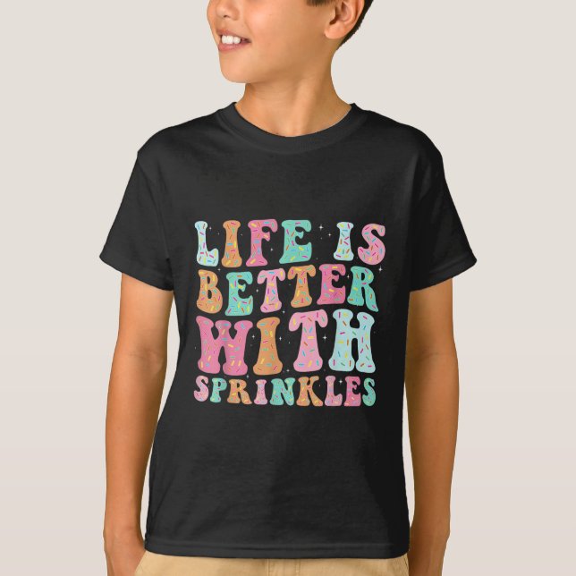 Livet är bättre med strössel  t shirt (Framsida)