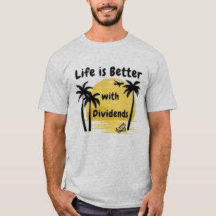 Livet är bättre med utdelningar t shirt