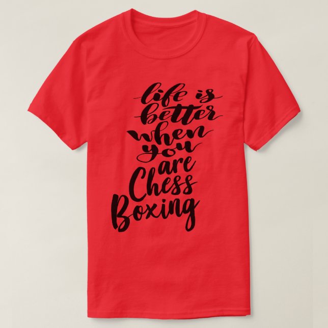 Livet är bättre när du är Chess Boxing 1 T Shirt (Design framsida)