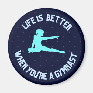 Livet är bättre när du är gymnast magnet