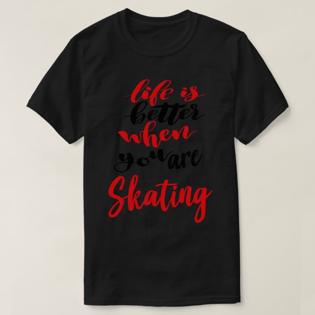 Livet är bättre när du är i fjol t shirt (Design framsida)