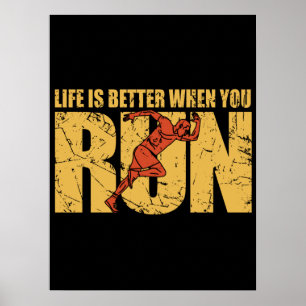 Livet är bättre när du är Springa Poster