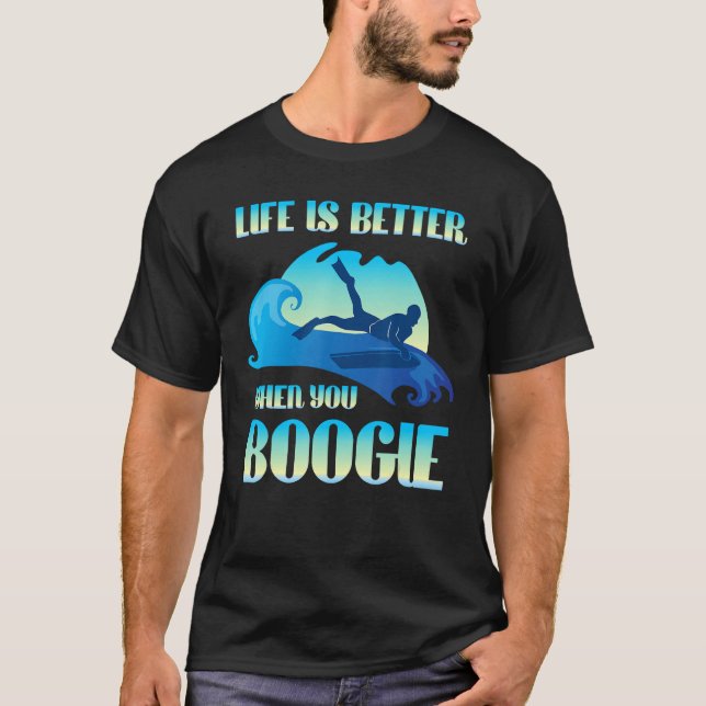 Livet är bättre när du Boogie Board Funny Surfing T Shirt (Framsida)