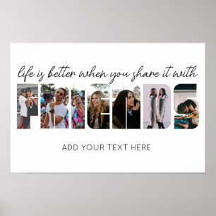 Livet är bättre när du  det med Friends Phot Poster
