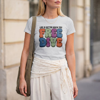 Livet är bättre när du fridykar design t shirt