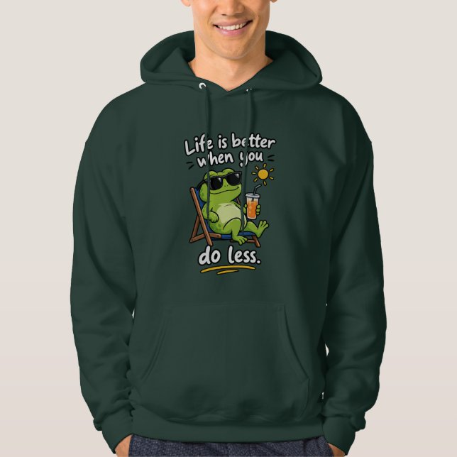 Livet är bättre när du gör mindre hoodie (Framsida)