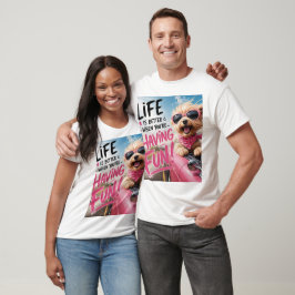 Livet är bättre när du har kul t shirt