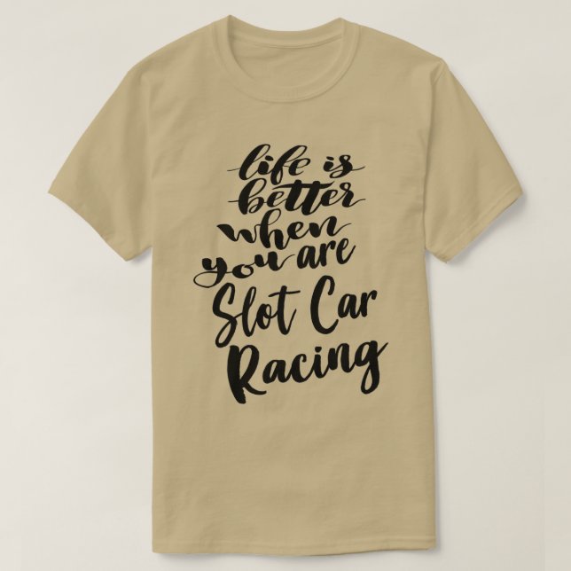 Livet är bättre när du kör kortplatsbil Tävla T Shirt (Design framsida)