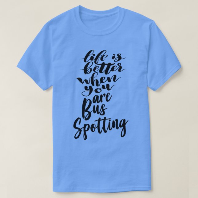 Livet är bättre när du pratar två Buss T Shirt (Design framsida)