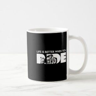 Livet är bättre när du rider Biker Funny Riding Qu Kaffemugg