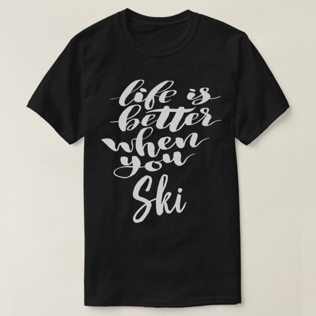 Livet är bättre när du skidar 1 t shirt (Design framsida)