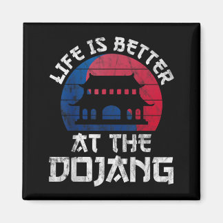 Livet är bättre när du utövar Taekwondo Magnet