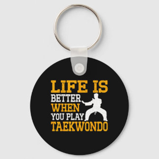 Livet är bättre när du utövar taekwondo nyckelring