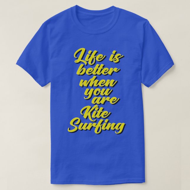 Livet är bättre när man är kite Surfande T Shirt (Design framsida)