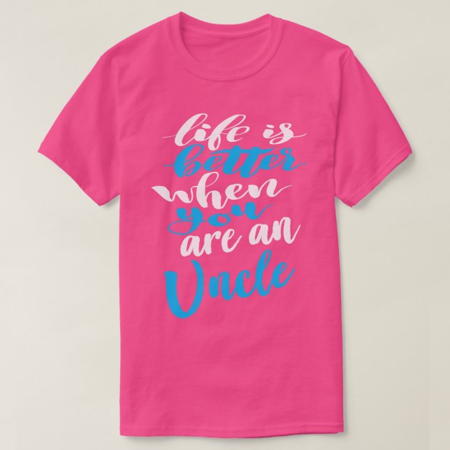 Livet är bättre när man är morbror t shirt (Design framsida)