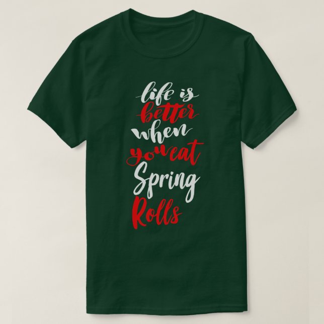 Livet är bättre när man äter Vår Roll 2 T Shirt (Design framsida)