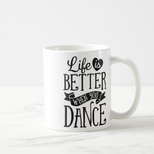Livet är bättre när man dansar dansare Dancing Gif Kaffemugg