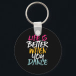 Livet är bättre när man dansar med en fin dansare nyckelring<br><div class="desc">Livet är bättre när man dansar. Lustigt inspirerande dansdesign för dem som dansar kärlek när de hör musiken. Coolans vintage,  grymma varor för professionell dansare eller de som kärlek ska dansa för roligt. Perfekt för att fira dansföreställningar på nationaldagstidningen. Underbar julklapp och födelsedagspresent för familj och vänner.</div>