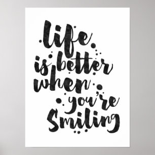 Livet är bättre när man ler - inspirerande Poster