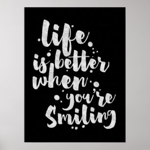 Livet är bättre när man ler - inspirerande Poster