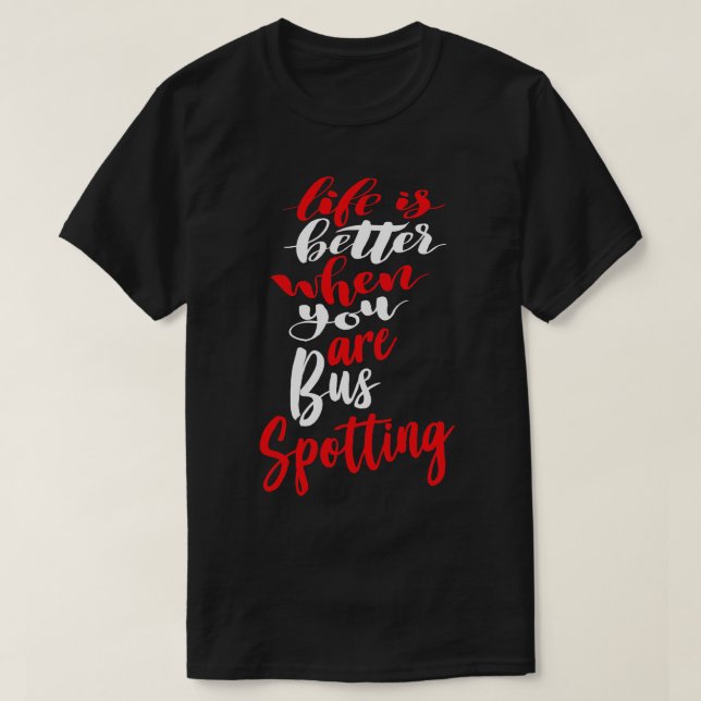 Livet är bättre när man pratar i Buss T Shirt (Design framsida)